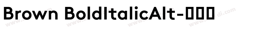 Brown BoldItalicAlt字体转换